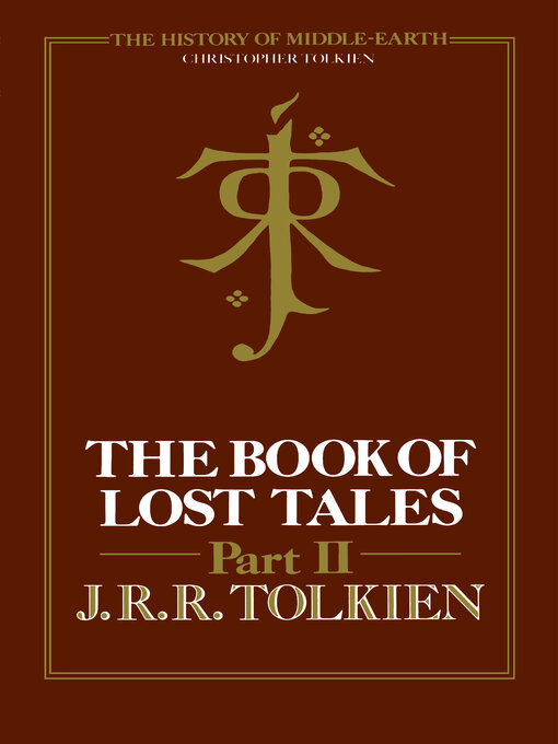 Title details for The Book of Lost Tales, Part Two by J.R.R. Tolkien - Wait list